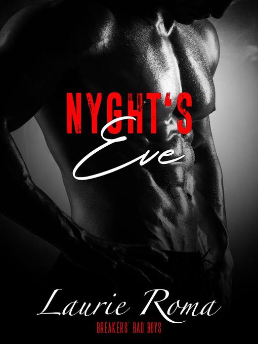 Title details for Nyght's Eve by Laurie Roma - Available